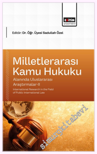 Milletlerarası Kamu Hukuku Alanında Uluslararası Araştırmalar - 2 = In