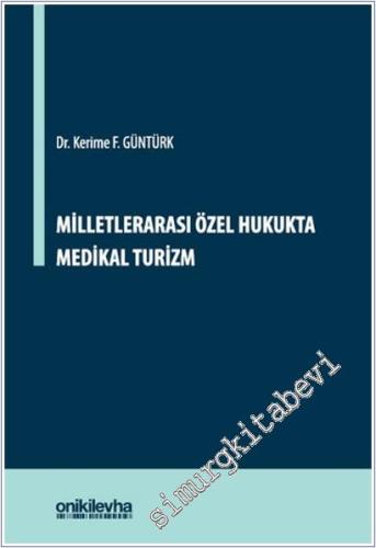 Milletlerarası Özel Hukukta Medikal Turizm (Ciltli) -        2025