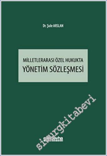 Milletlerarası Özel Hukukta Yönetim Sözleşmesi -        2023