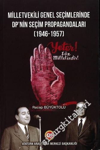 Milletvekili Genel Seçimlerinde DP'nin Seçim Propagandaları (1946 - 1957) -        2021