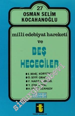 Milli Edebiyat Hareketi ve Beş Hececiler -