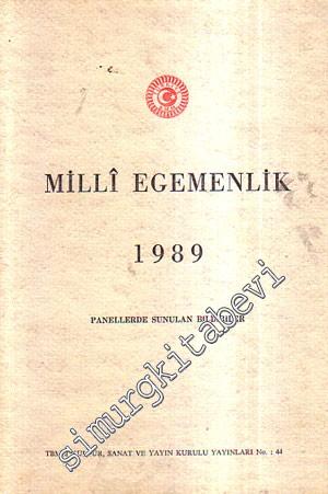 Milli Egemenlik 1989: Panellerde Sunulan Bildiriler -