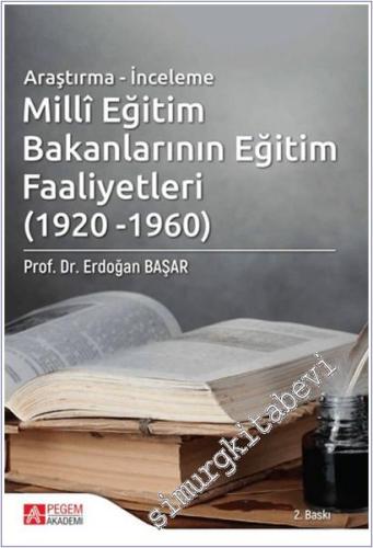 Milli Eğitim Bakanlarının Eğitim Faaliyetleri (1920 - 1960) -        2019
