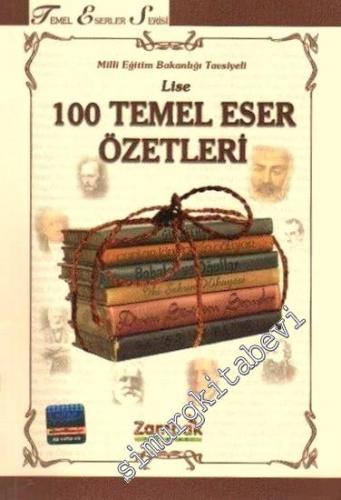Milli Eğitim Bakanlığı Tavsiyeli Lise 100 Temel Eser Özetleri -