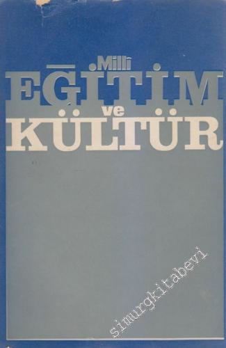 Milli Eğitim ve Kültür İki Aylık Kültür ve Sanat Dergisi - Sayı: 12    3  Ekim