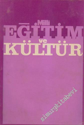 Milli Eğitim ve Kültür İki Aylık Kültür ve Sanat Dergisi - Sayı: 14    4  Mart
