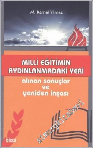 Milli Eğitimin Aydınlanmadaki Yeri : Alınan Sonuçlar ve Yeniden İnşası -        2011