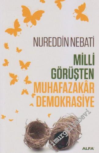 Milli Görüşten Muhafazakâr Demokrasiye -