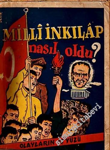 Milli İnkılap Nasıl Oldu?: Olayların İç Yüzü -        1969