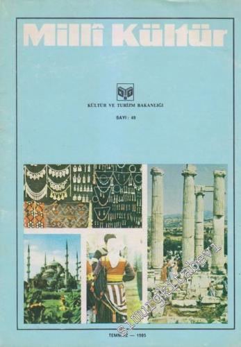 Milli Kültür Aylık Dergi - Sayı: 49  5    Temmuz