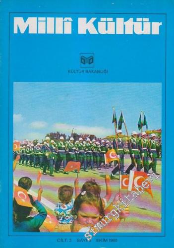Milli Kültür Aylık Dergi - Sayı: 5  3    Ekim