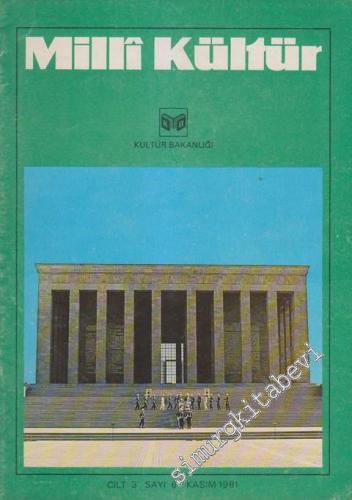 Milli Kültür Aylık Dergi - Sayı: 6  3    Kasım