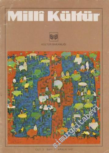 Milli Kültür Aylık Dergi - Sayı: 7  3    Aralık