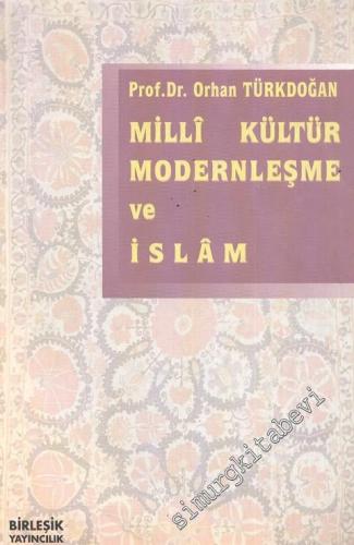 Milli Kültür, Modernleşme ve İslam -