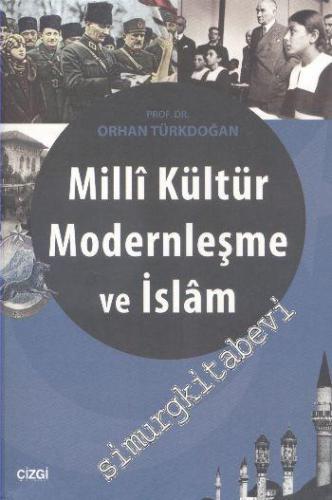 Milli Kültür, Modernleşme ve İslâm -