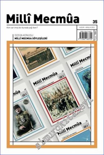 Milli Mecmua Dergisi - Milli Mecmua Söyleşileri - Sayı: 35 Kasım - Ara