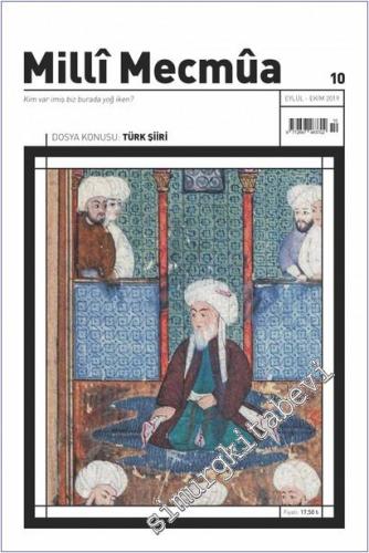 Milli Mecmua Dergisi - Türk Şiiri - Sayı 10      Eylül - Ekim 2019