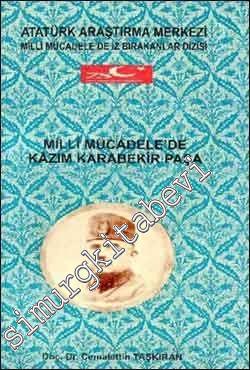 Milli Mücadale'de Kazım Karabekir Paşa