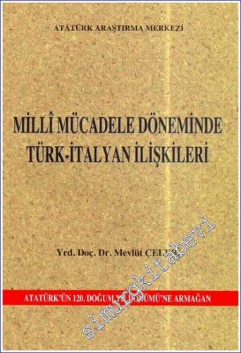 Milli Mücadele Döneminde Türk - İtalyan İlişkileri -