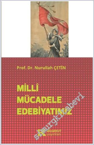 Milli Mücadele Edebiyatımız -        2024