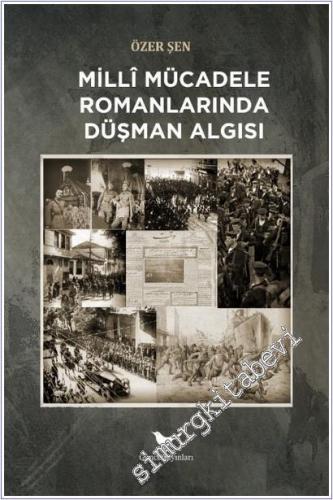 Milli Mücadele Romanlarında Düşman Algısı -        2025