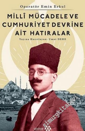 Milli Mücadele ve Cumhuriyet Devrine Ait Hatıralar -        2020