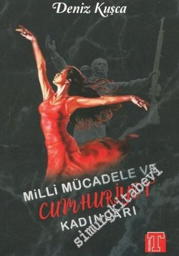 Milli Mücadele ve Cumhuriyet Kadınları -