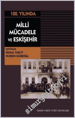 Milli Mücadele ve Eskişehir - 100. Yılında - 2023