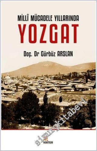 Millî Mücadele Yıllarında Yozgat -        2025