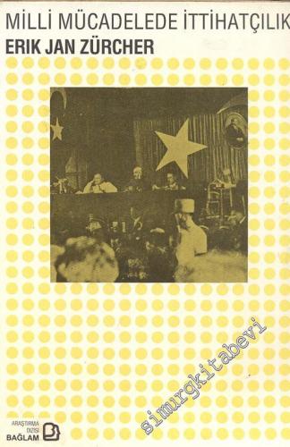 Milli Mücadelede İttihatçılık -