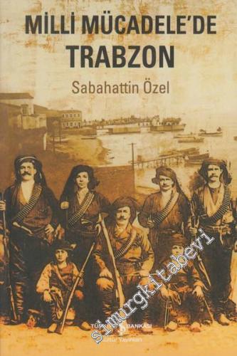 Milli Mücadelede Trabzon -