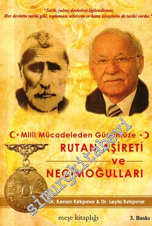 Milli Mücadeleden Günümüze Rutan Aşireti ve Necimoğulları -        2009