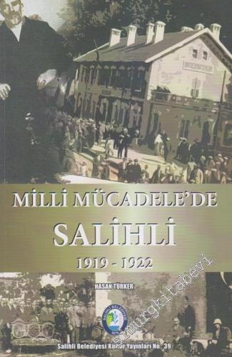 Milli Mücadelele'de Salihli 1919 - 1922 - 2013