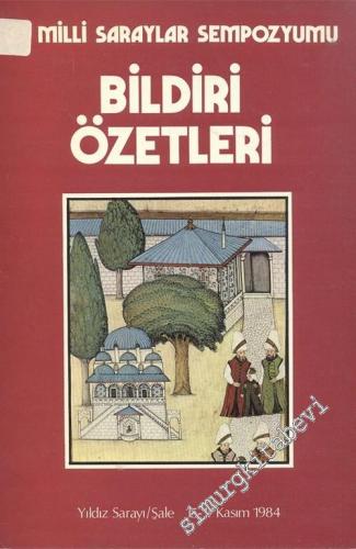 Milli Saraylar Sempozyumu Bildiri Özetleri -        1984