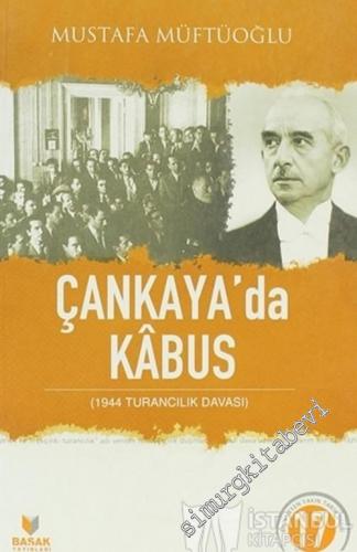 Milli Şef Döneminde Çankaya'da Kabus : 1944 Turancılık Davası, 3 Mayıs 1944 - 2007