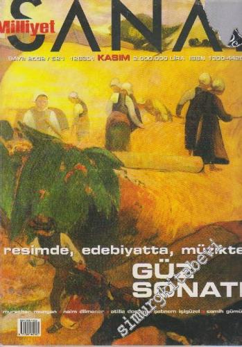 Milliyet Sanat Dergisi - Dosya: Resimde, Edebiyatta, Müzikte Güz Sonatı - Sayı: 524      Kasım
