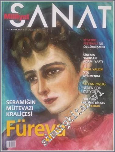 Milliyet Sanat Dergisi : Seramiğin Mütevazi Kraliçesi Füreya - Sayı: 704      Kasım 2017