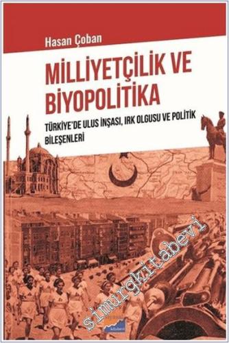 Milliyetçilik ve Biyopolitika : Türkiye'de Ulus İnşası, Irk Olgusu ve Politik Bileşenleri -        1972