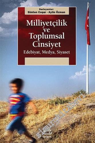 Milliyetçilik ve Toplumsal Cinsiyet: Edebiyat, Medya, Siyaset -