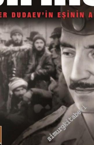 Milyon Birinci: Cevher Dudaev'in Eşinin Anıları -        2003
