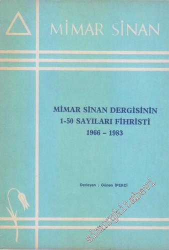 Mimar Sinan Dergisinin 01 - 50 Sayıları Fihristi 1966 - 1983