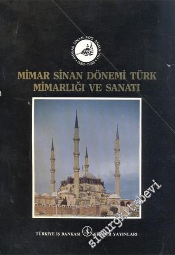Mimar Sinan Dönemi Türk Mimarlığı ve Sanatı
