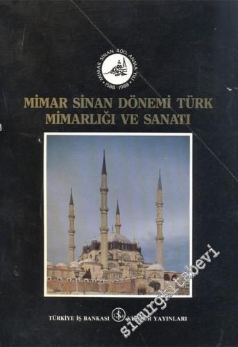 Mimar Sinan Dönemi Türk Mimarlığı ve Sanatı -        1988