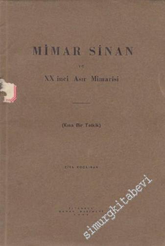 Mimar Sinan ve 20. Asır Mimarisi ( Kısa Bir Tetkik )
