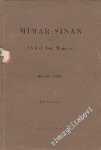 Mimar Sinan ve 20. Asır Mimarisi ( Kısa Bir Tetkik ) -        1939