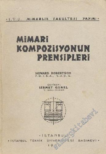 Mimari Kompozisyonun Prensipleri -        1949