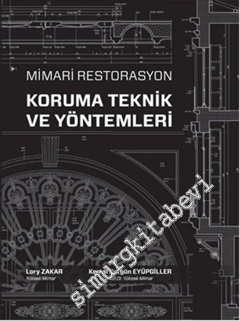 Mimari Restorasyon Koruma Teknik ve Yöntemleri -