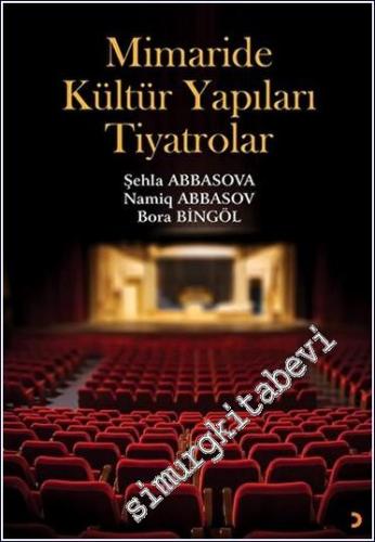 Mimaride Kültür Yapıları - Tiyatrolar -        2023