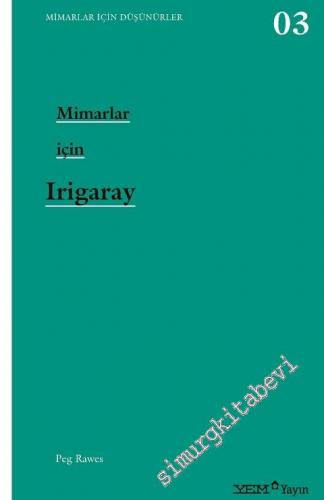 Mimarlar İçin İrigaray -