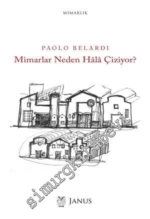 Mimarlar Neden Hâlâ Çiziyor ? -        2019